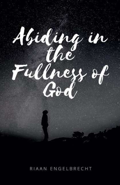 Abiding in the Fullness of God