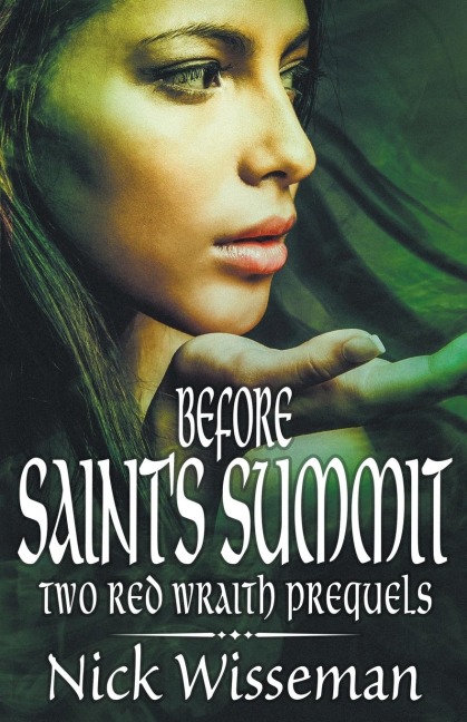 Before Saints Summit: Two Red Wraith Prequels
