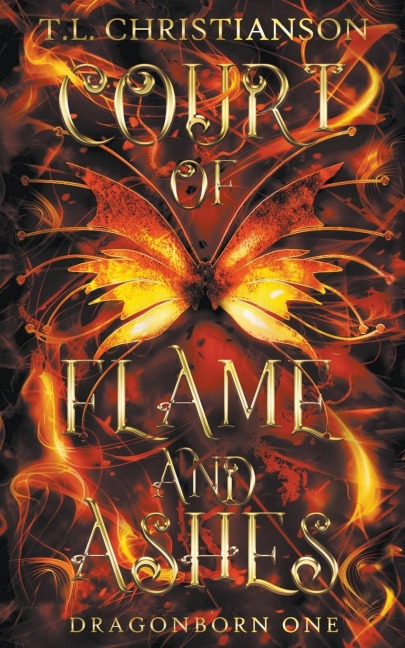 Court of Flame and Ashes: Fated Dragons. Broken Crowns.