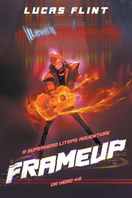 Frameup: A LitRPG Superhero Adventure