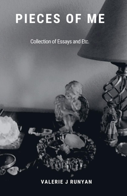 Pieces of Me - A Collection of Essays