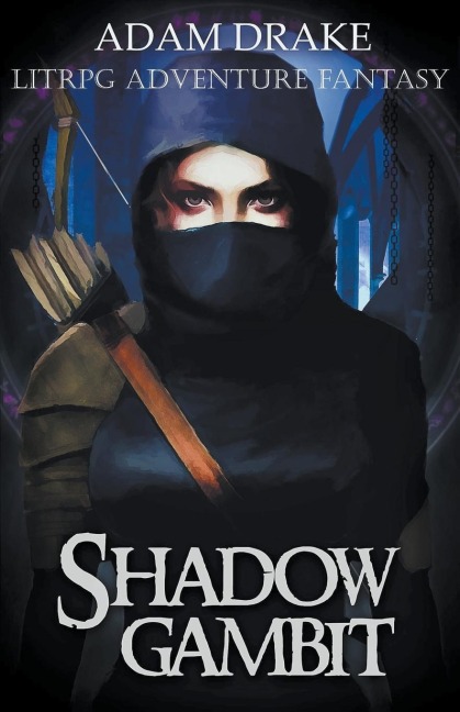 Shadow Gambit: LitRPG Adventure Fantasy