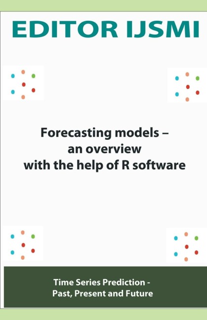 Forecasting Models &#8211; an Overview With The Help Of R Software