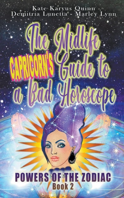 The Midlife Capricorns Guide to a Bad Horoscope