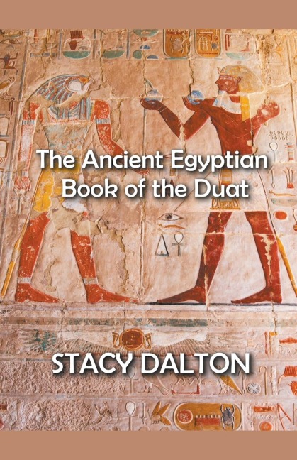 The Ancient Egyptian Book of the Duat