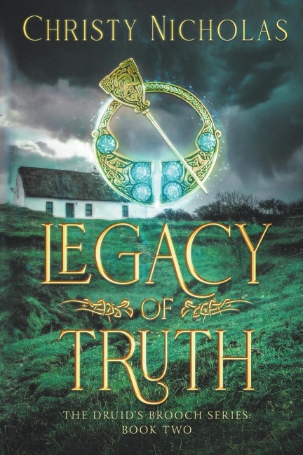 Legacy of Truth: A Dark Irish Historical Fantasy (Druids Brooch Series Book 2)