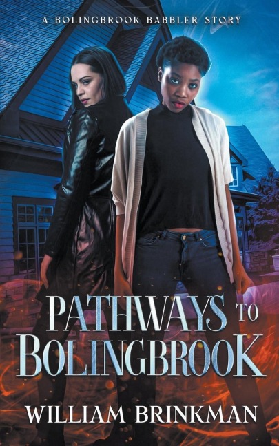 Pathways to Bolingbrook: A Bolingbrook Babbler Story