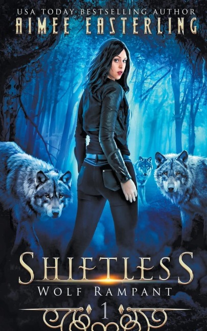 Shiftless: A Fantastical Werewolf Adventure