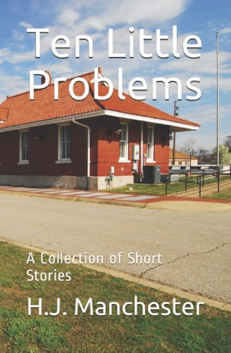 Ten Little Problems A Collection of Short Stories