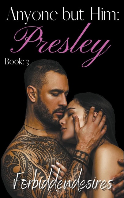 Anyone But Him Presley