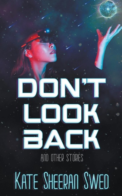 Dont Look Back (And Other Stories)
