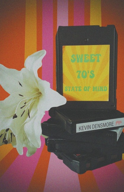 Sweet 70s State of Mind