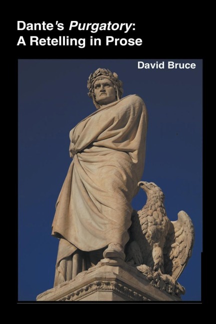 Dantes Purgatory: A Retelling in Prose
