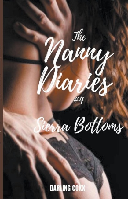 The Nanny Diaries #4 Sierra Bottoms