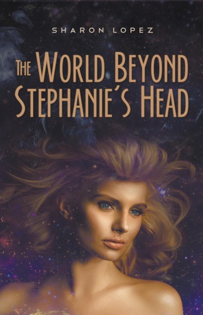 The World Beyond Stephanies Head