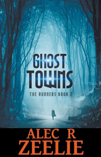 Ghost Towns: The Runners series - Book 2