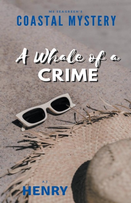 Ms Seagreens Coastal Mystery--A Whale of a Crime