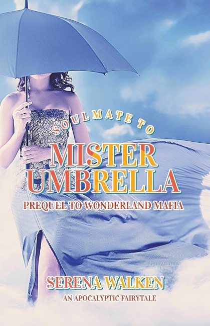 Soulmate to Mister Umbrella