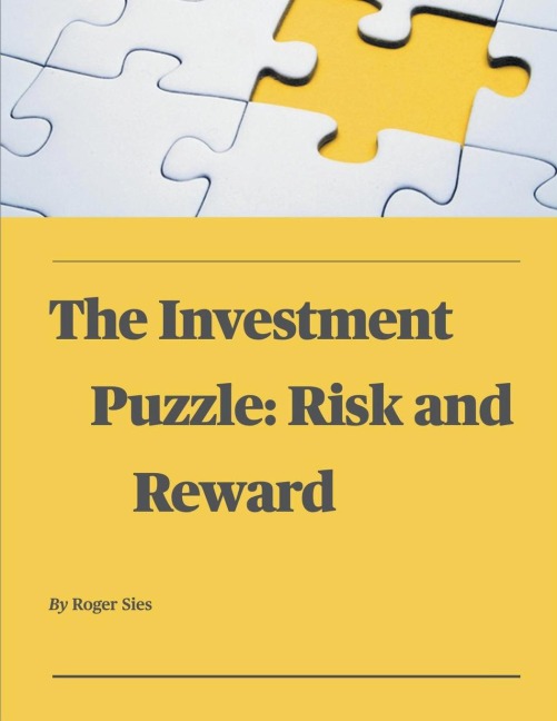 The Investment Puzzle: Risk and Reward