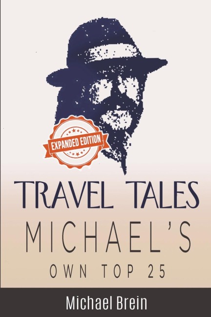 Travel Tales: Michaels Own Top 25