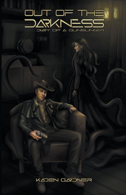 Out of the Darkness: Diary of a Gunslinger