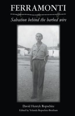 Ferramonti - Salvation behind the barbed wire