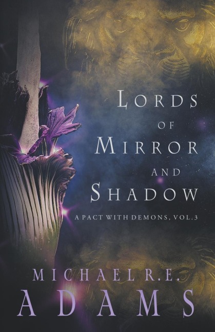 Lords of Mirror and Shadow (A Pact with Demons, Vol. 3)