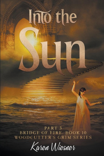 Bridge of Fire, Part 3: Into the Sun