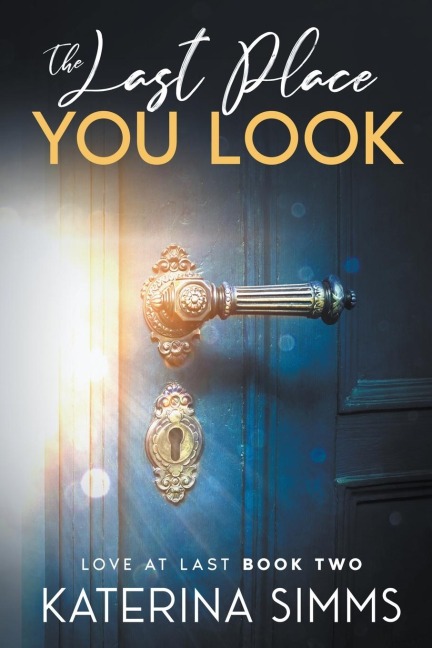The Last Place You Look - Love at Last, Book Two