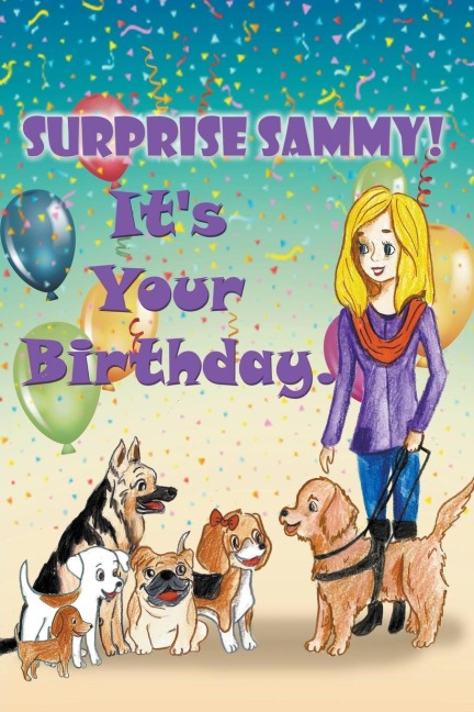 Surprise Sammy! Its Your Birthday!