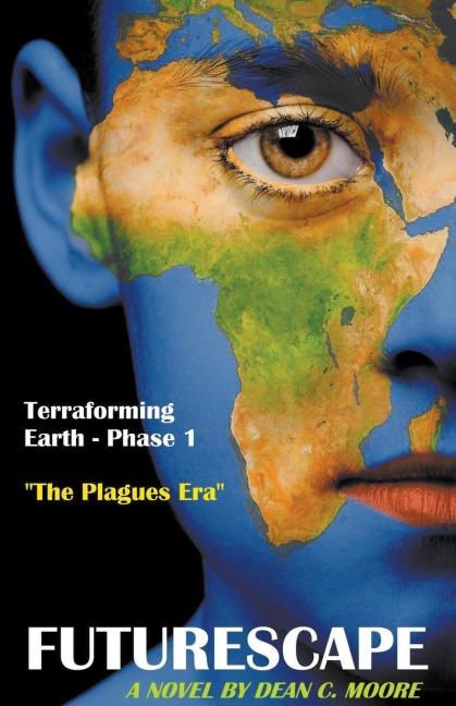 Terraforming Earth - Phase 1: The Plagues Era
