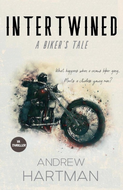 Intertwined: A Biker's Tale