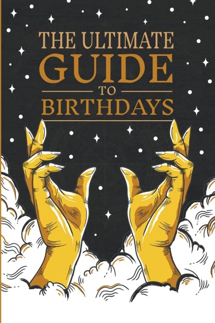 The Ultimate Guide to Birthdays