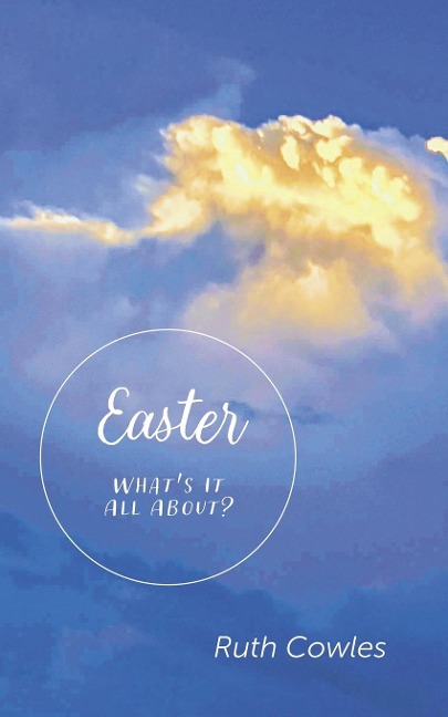 Easter - Whats It All About?
