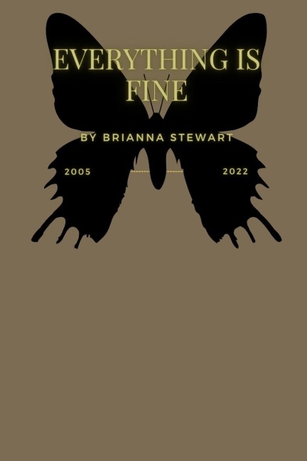 Everything Is Fine: A poetry colection
