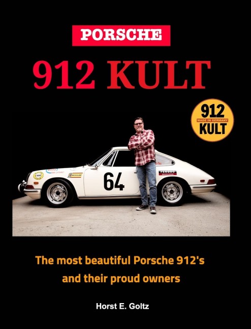 Porsche 912 KULT: The most beautiful Porsche 912s and their proud owners