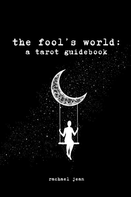 the fools world: a tarot guidebook