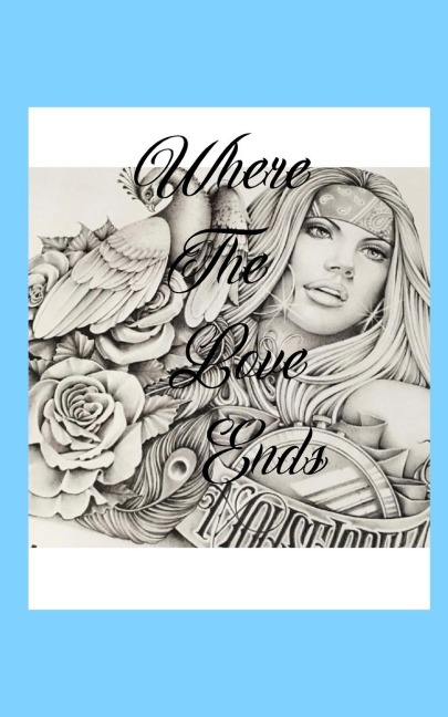 Where The Love Ends: and living begins