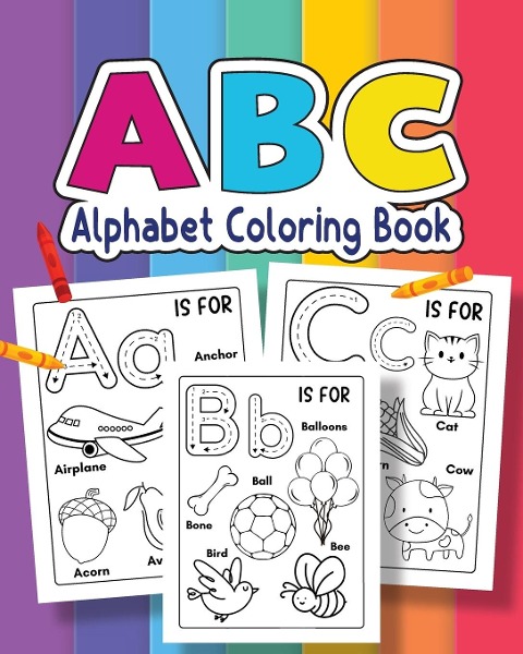 ABC Coloring Book For for kids of Preschool and Kindergarten | 100+ Animals, Birds, Vehicles, Toys and Alphabets: Jumbo Tracing Book For Toddlers & Preschoolers | Big Tracing Letters (A-Z)