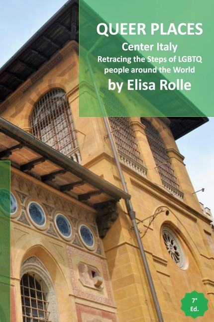 Queer Places: Italy (Lazio, Umbria, Sardegna, Toscana): Retracing the steps of LGBTQ people around the world