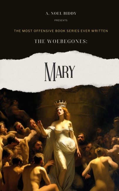 The Woebegones: MARY