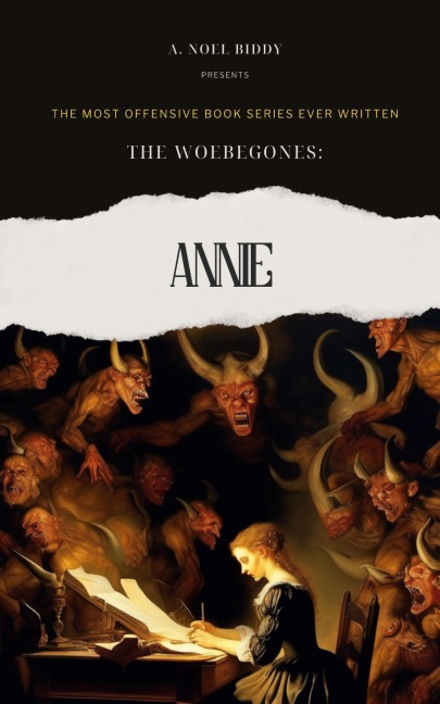 The Woebegones: ANNIE