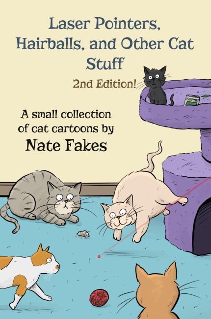 Laser Pointers, Hairballs, and Other Cat Stuff - 2nd Edition