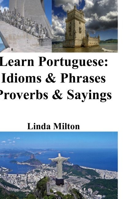 Learn Portuguese: Idioms and Phrases - Proverbs and Sayings
