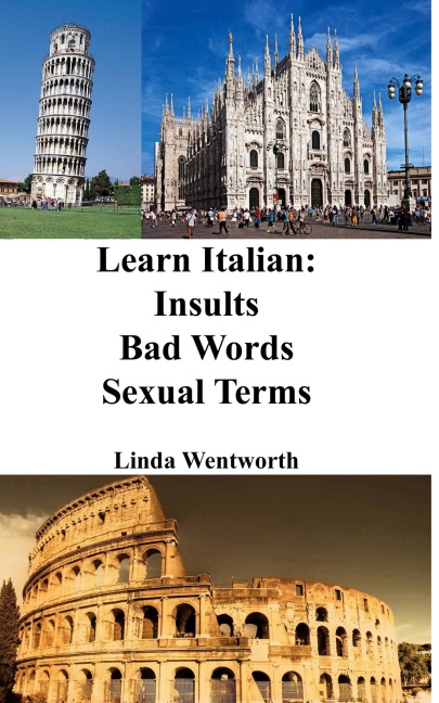 Learn Italian: Insults - Bad Words - Sexual Terms