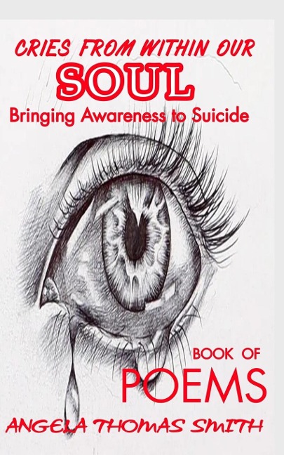 Cries from within our SOUL: Brining Awareness to Suicide
