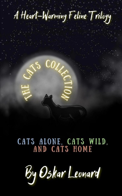 The Cats Collection: A Heart-Warming Feline Trilogy