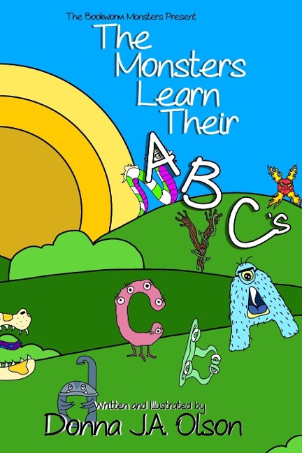 The Monsters Learn Their ABCs: The Bookworm Monsters Present