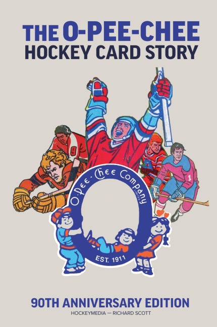 The O-Pee-Chee Hockey Card Story: 90th Anniversary Edition