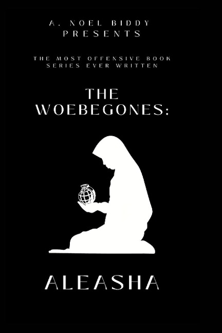 The Woebegones: ALEASHA